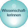   Wissenschaft- lerinnen